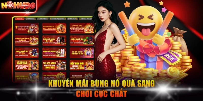NOHU90 ⭐️ Link Vào Nhà Cái NOHU90 COM Cập Nhật Mới Nhất T8/2026 277 Khuyến mãi bùng nổ quà sang chơi cực chất